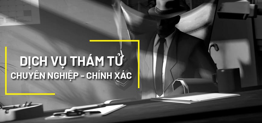 Công ty dịch vụ thám tử Hà Nội | Uy tín số 1